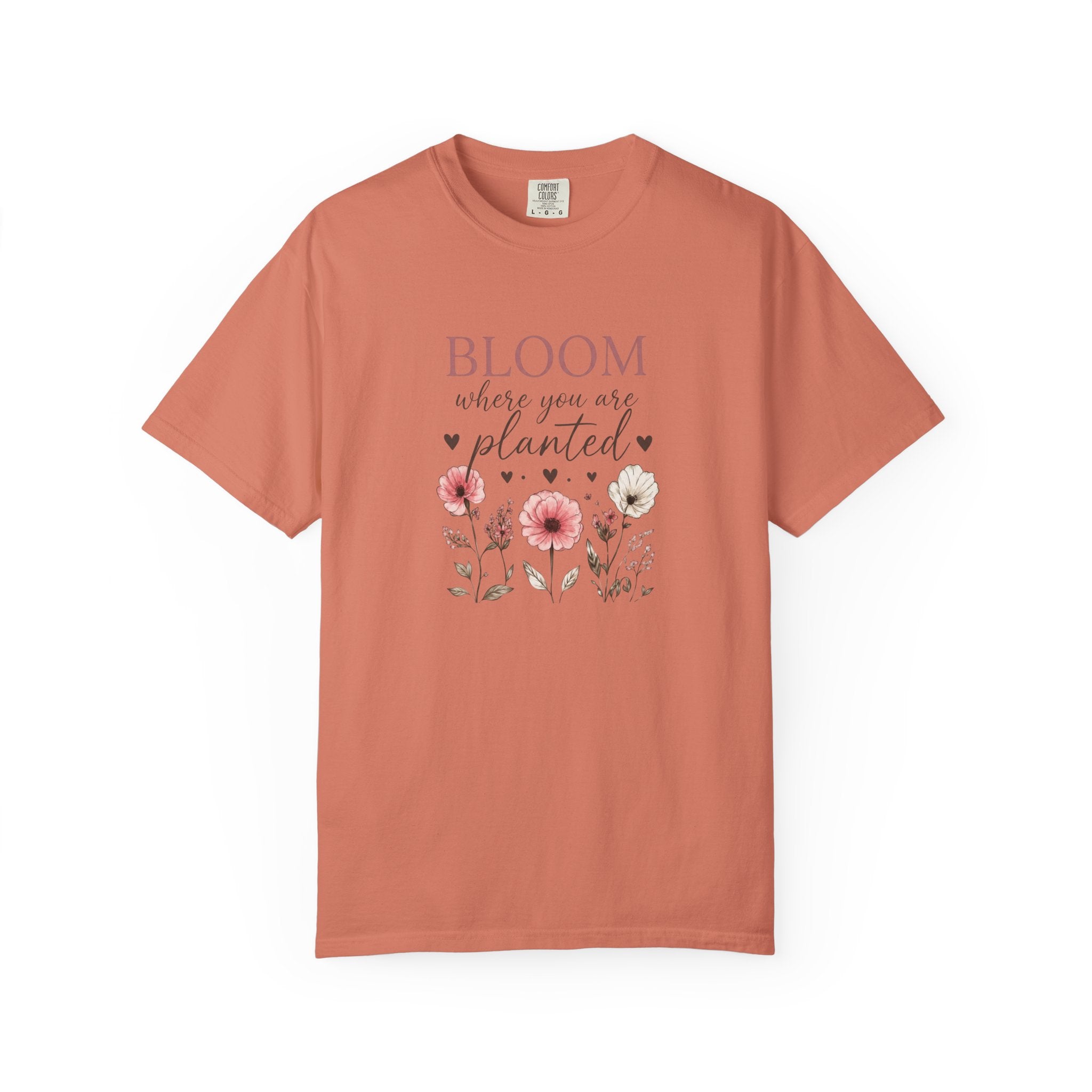 Bloom Where You’re Planted T-Shirt