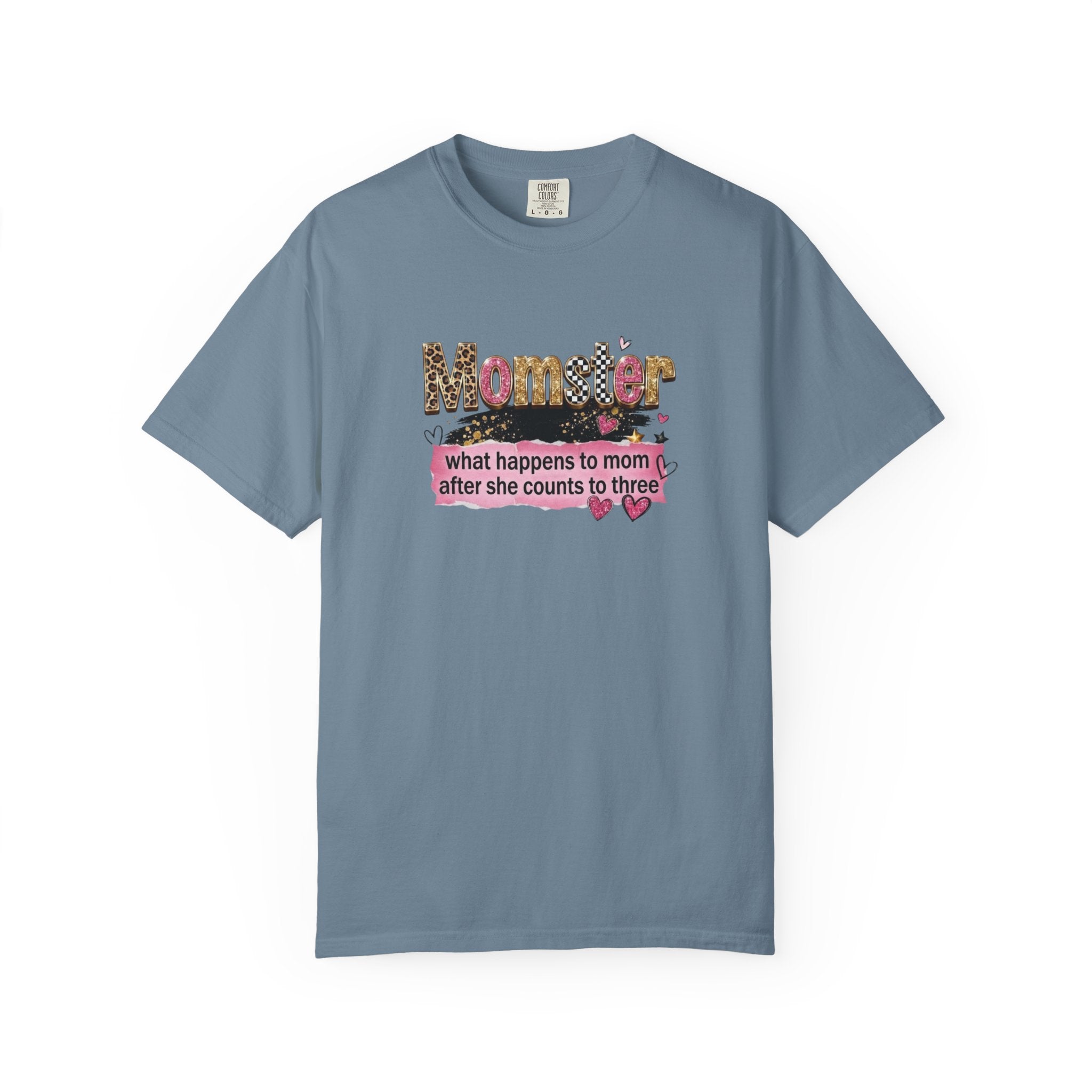 Momster T-Shirt – "What Happens to Mom After She Counts to Three" Funny Mom Shirt