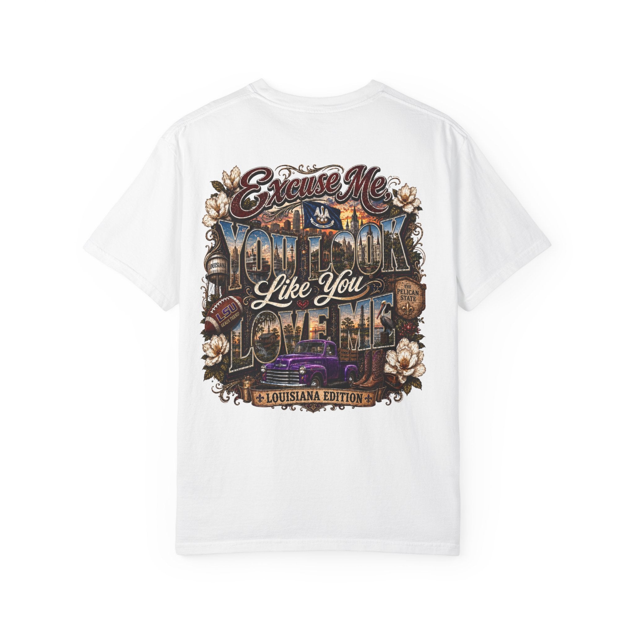 Louisiana Graphic T-Shirt — 'Excuse Me While I Love You' State Pride Tee