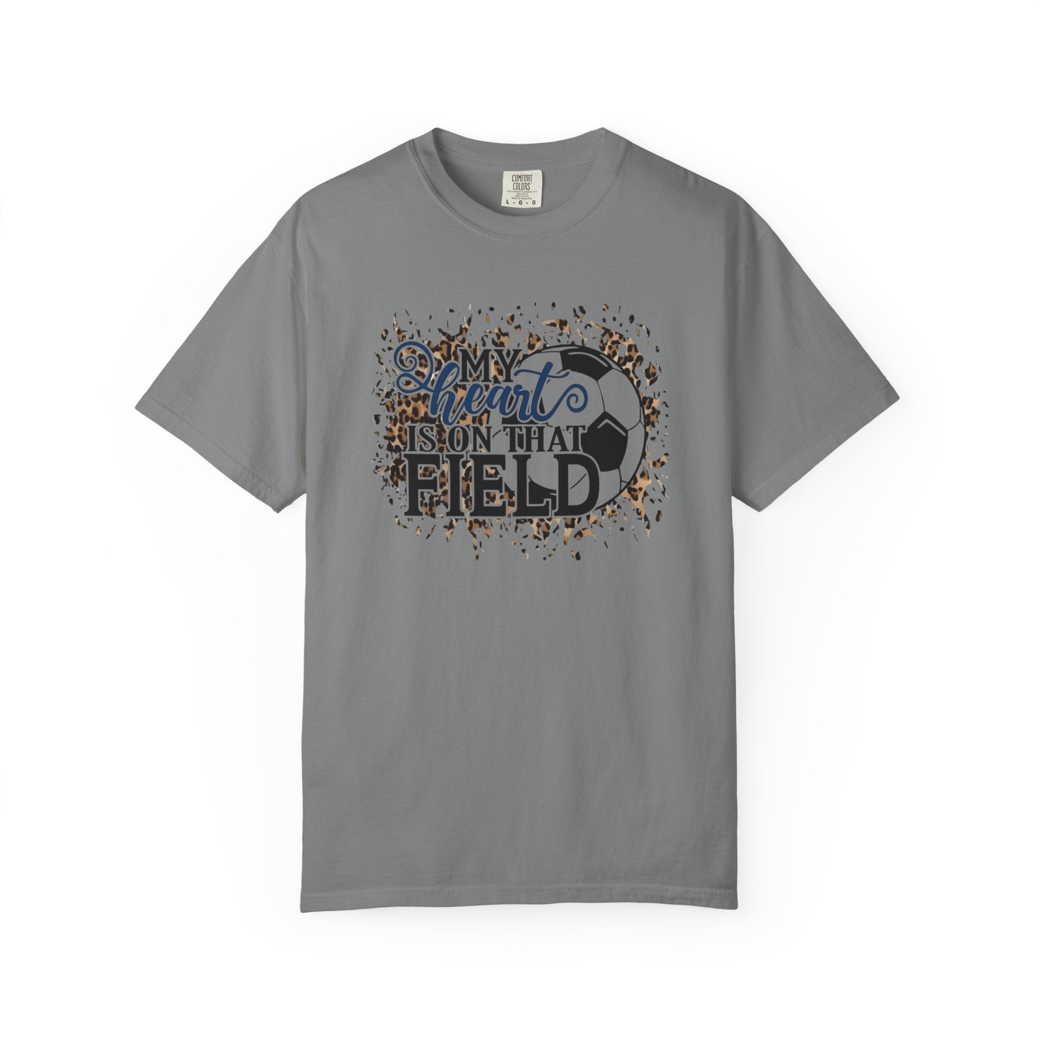 Soccer Heart Is On That Field T-Shirt