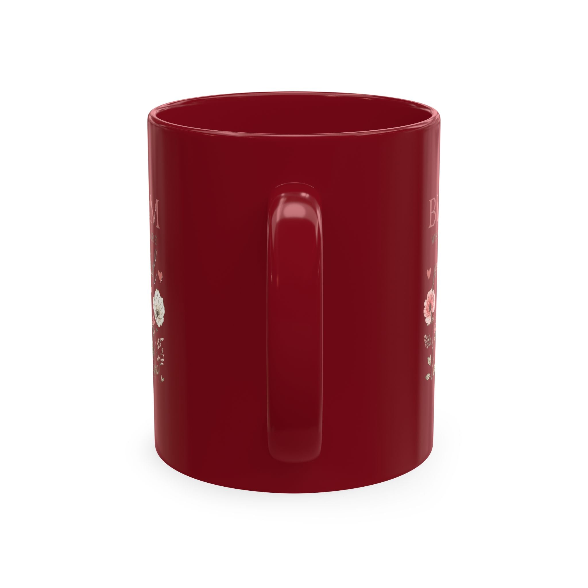 Bloom Where You Are Planted Ceramic Mug