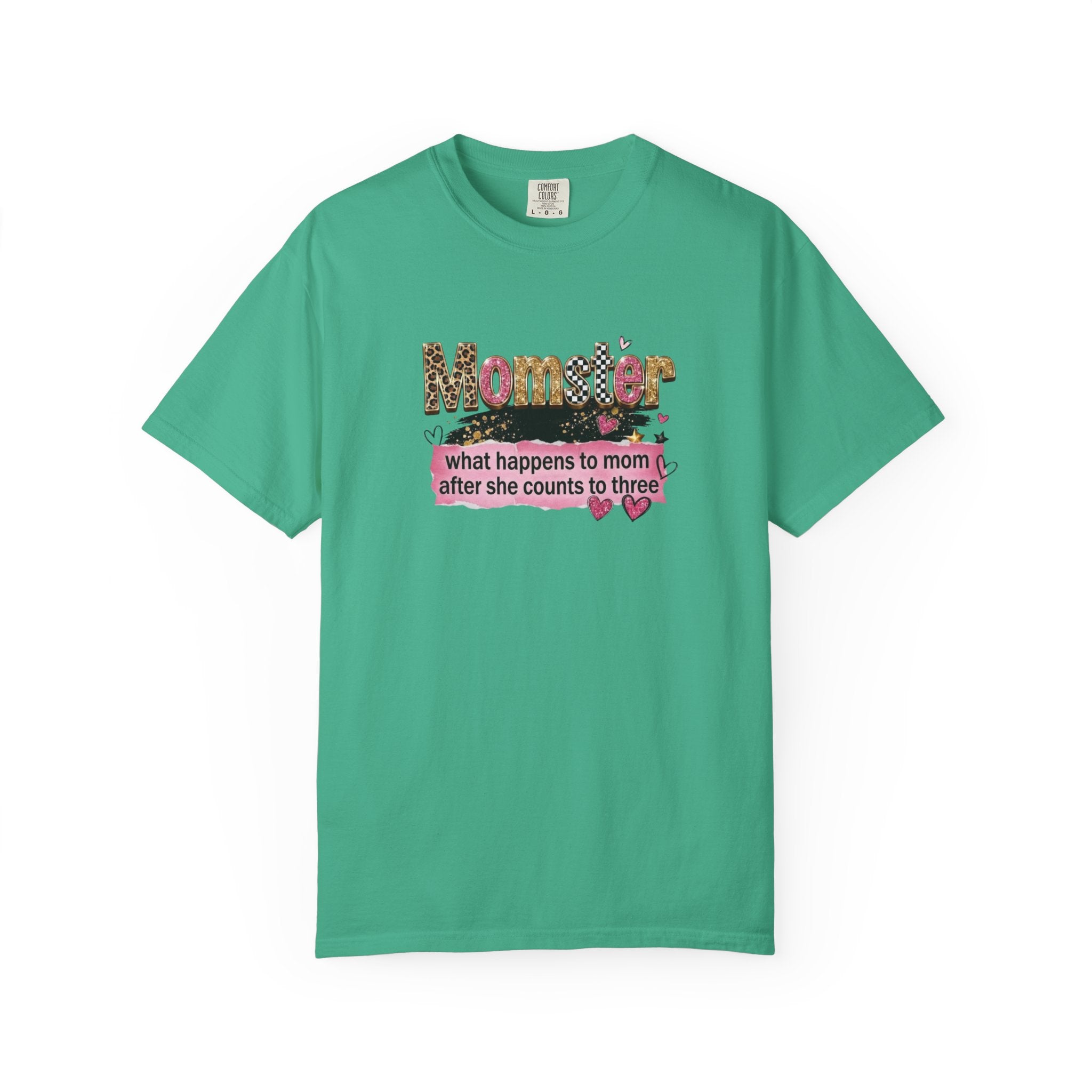 Momster T-Shirt – "What Happens to Mom After She Counts to Three" Funny Mom Shirt
