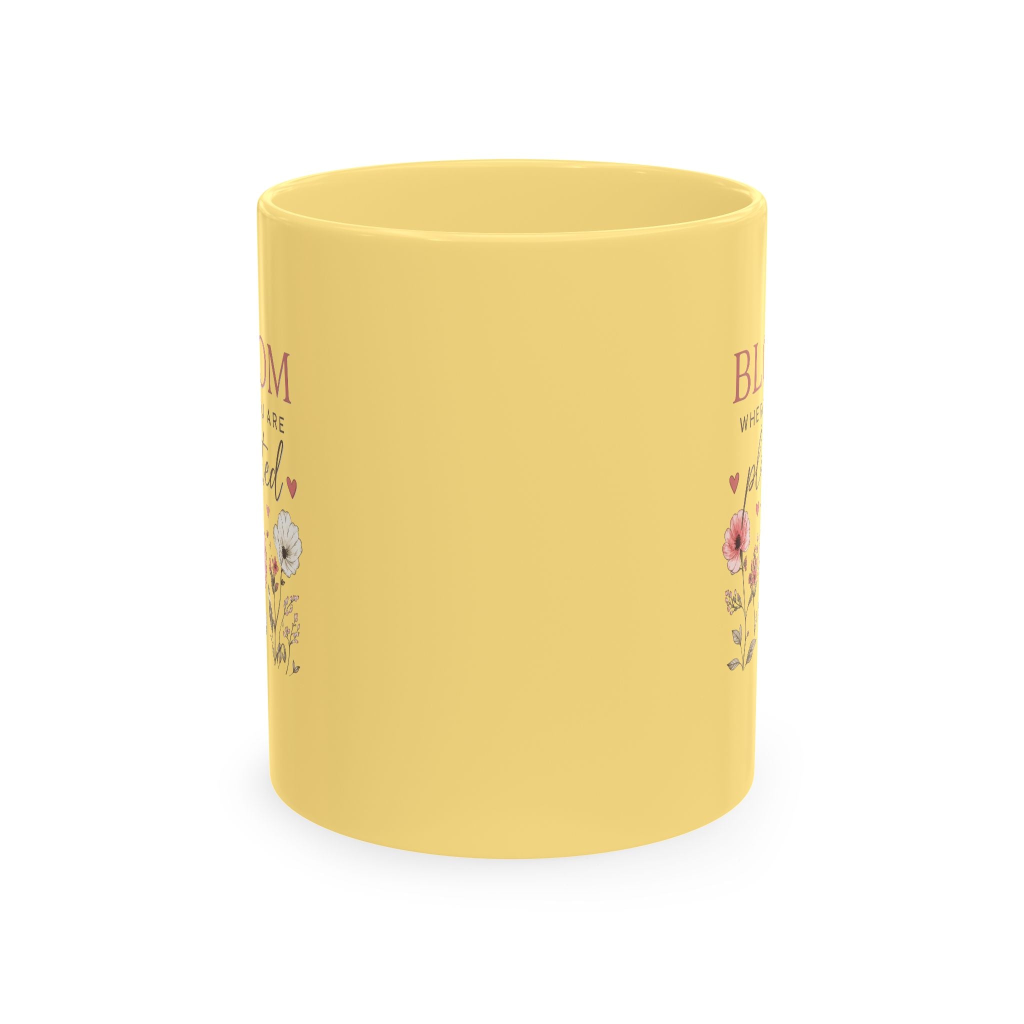 Bloom Where You Are Planted Ceramic Mug