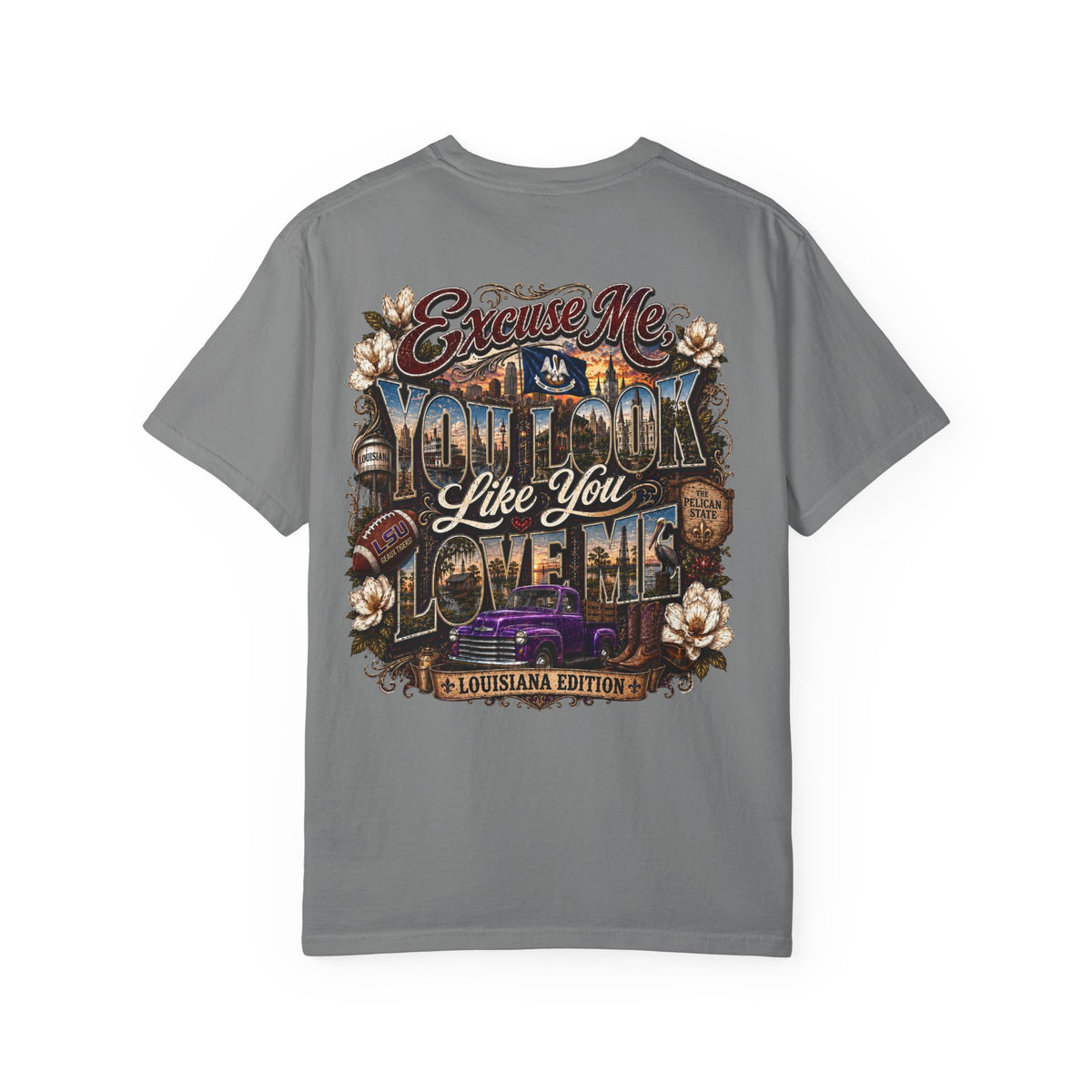 Louisiana Graphic T-Shirt — 'Excuse Me While I Love You' State Pride Tee