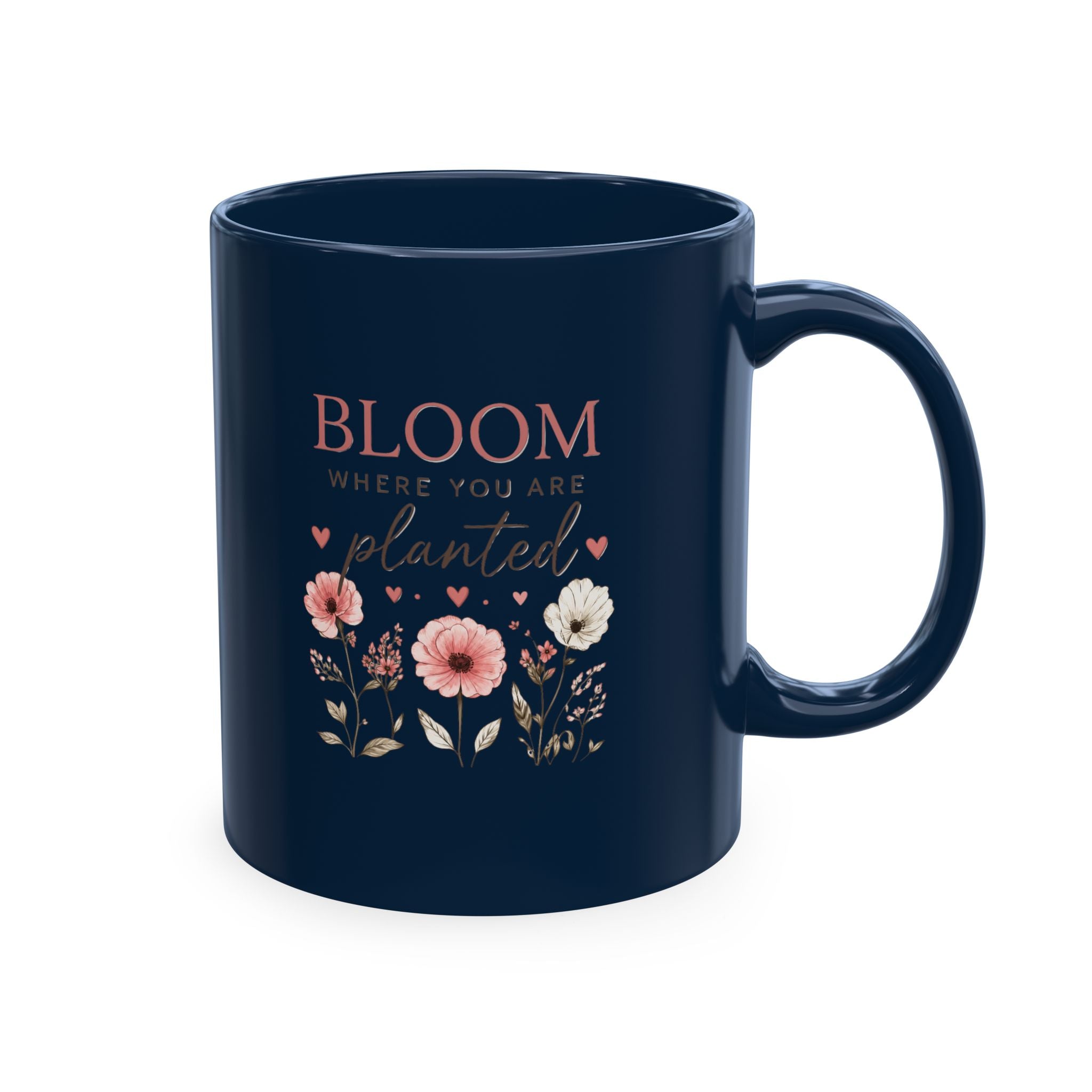 Bloom Where You Are Planted Ceramic Mug