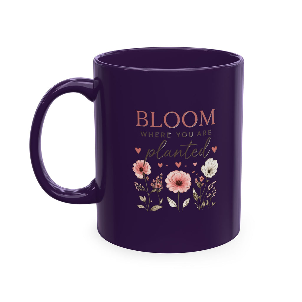 Bloom Where You Are Planted Ceramic Mug