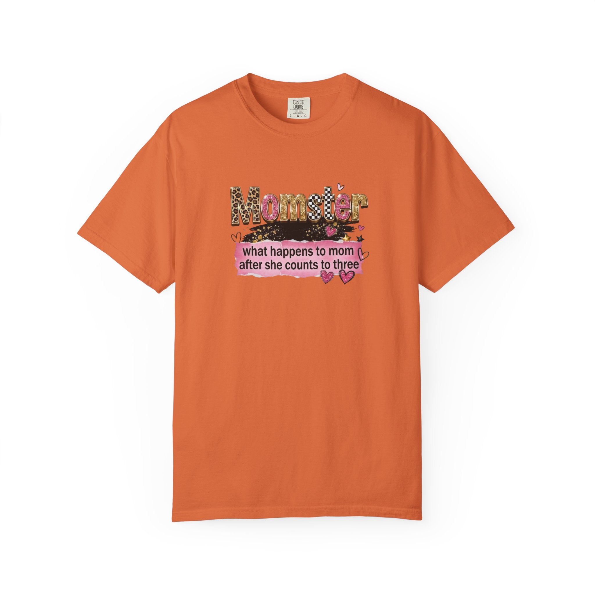 Momster T-Shirt – "What Happens to Mom After She Counts to Three" Funny Mom Shirt