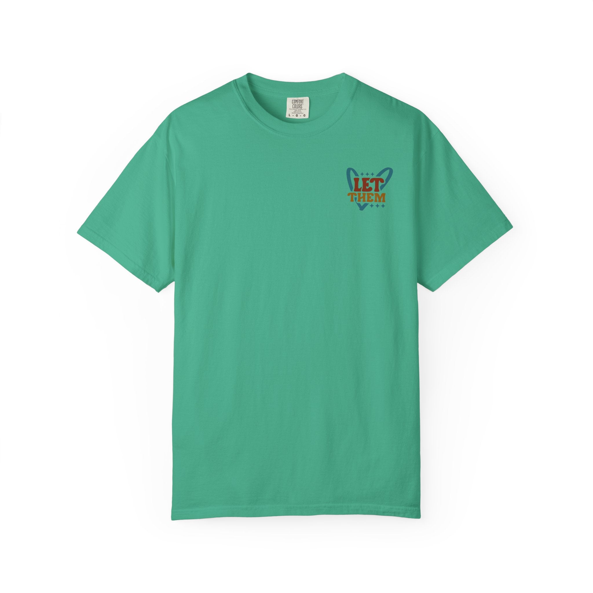 Let Them Shine T-Shirt — Inspirational Positive Message Tee