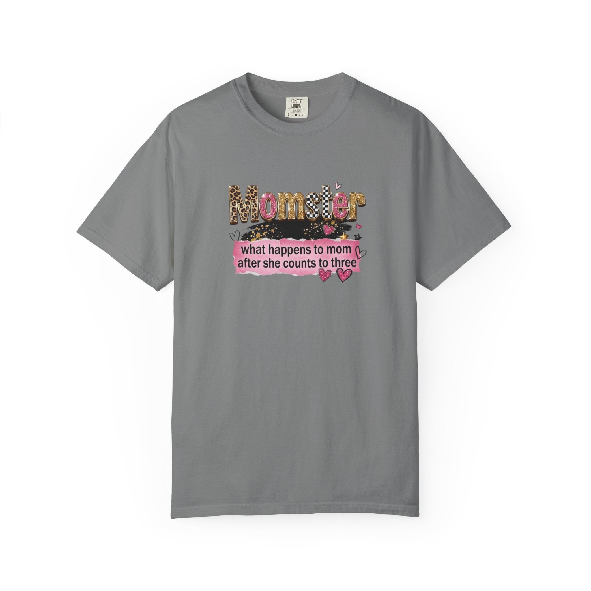 Momster T-Shirt – "What Happens to Mom After She Counts to Three" Funny Mom Shirt
