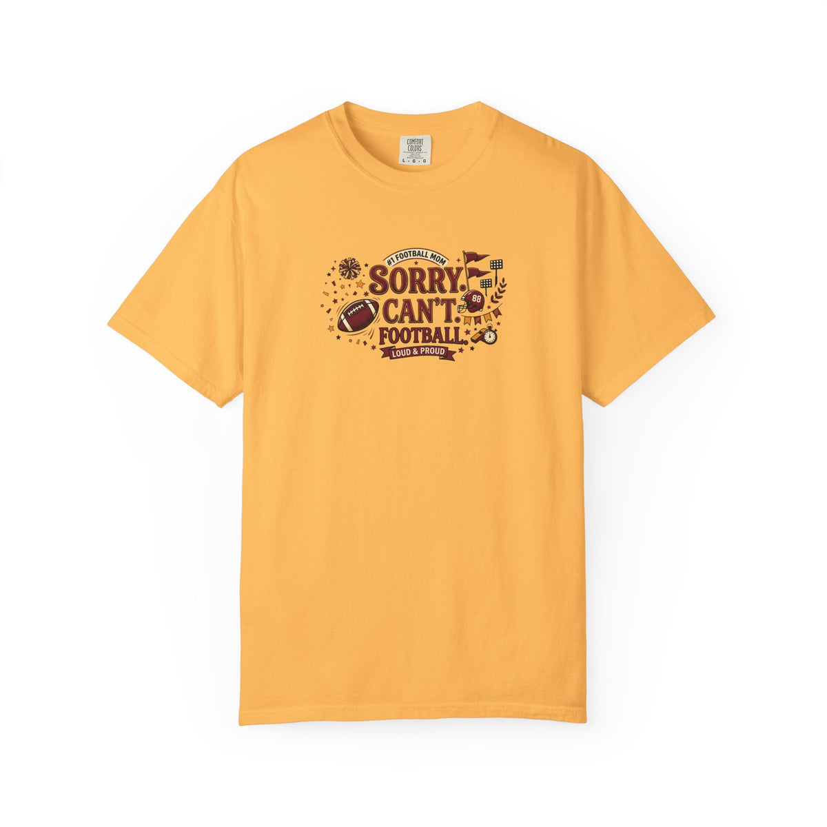 Sorry I Can't, Football T-Shirt