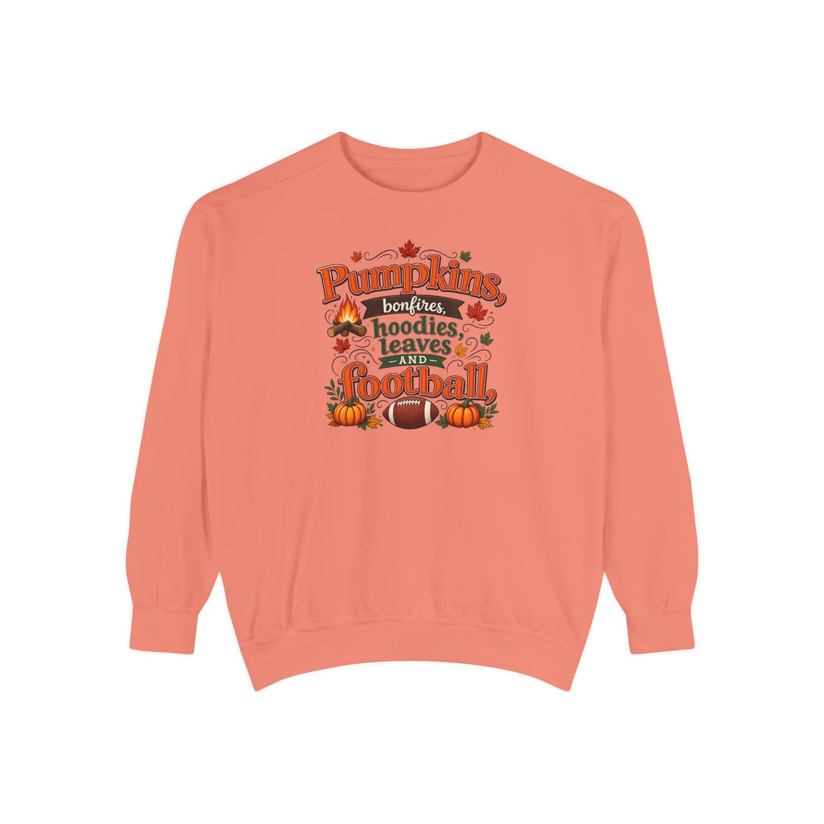 Fall Sweatshirt – "Pumpkins, Bonfires, Hoodies, Leaves, Football" Cozy Autumn Pullover