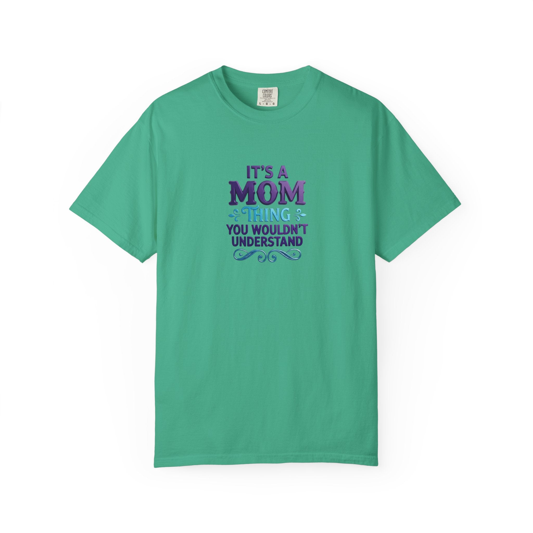 Mom Thing T-Shirt — "It's a Mom Thing You Wouldn't Understand"