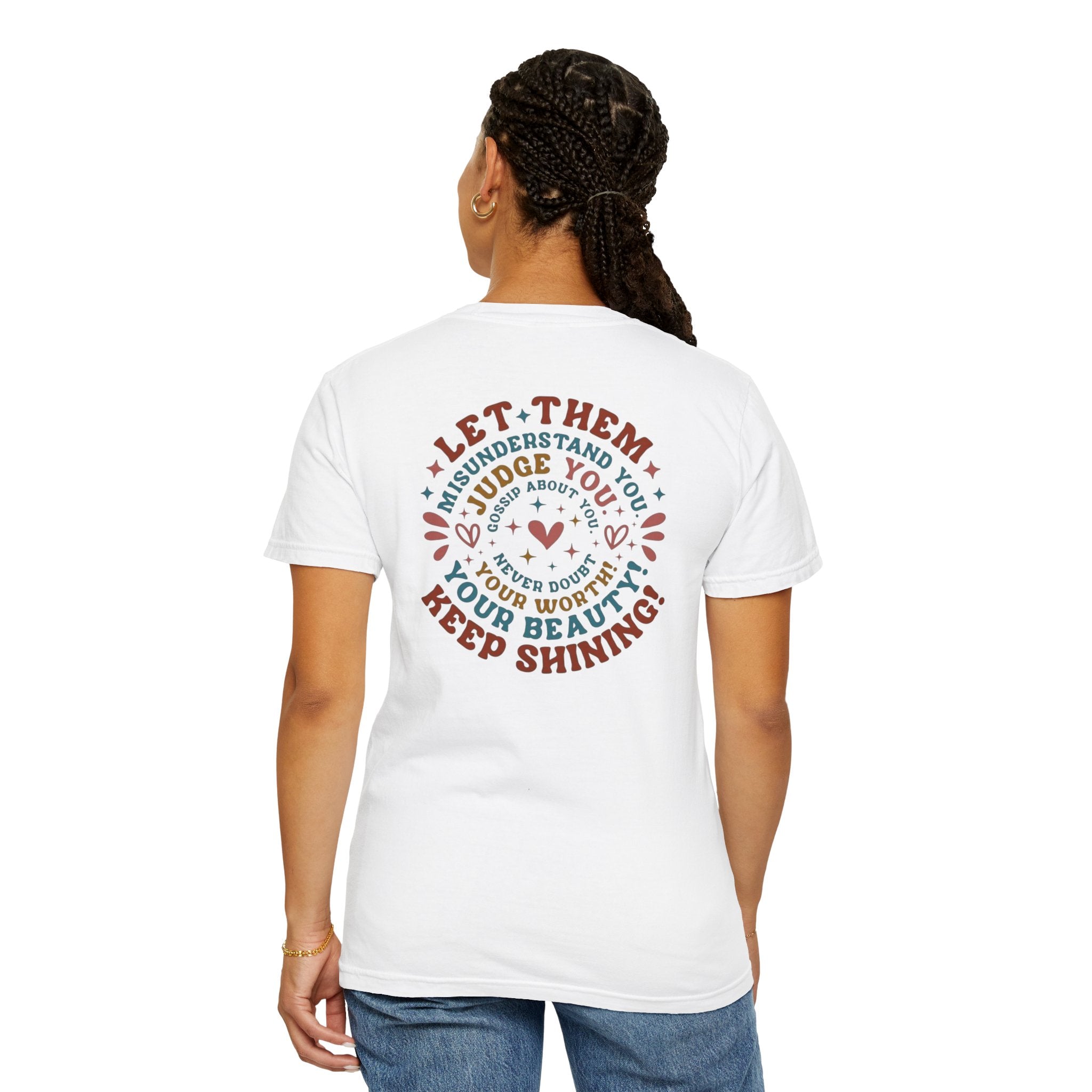 Let Them Shine T-Shirt — Inspirational Positive Message Tee