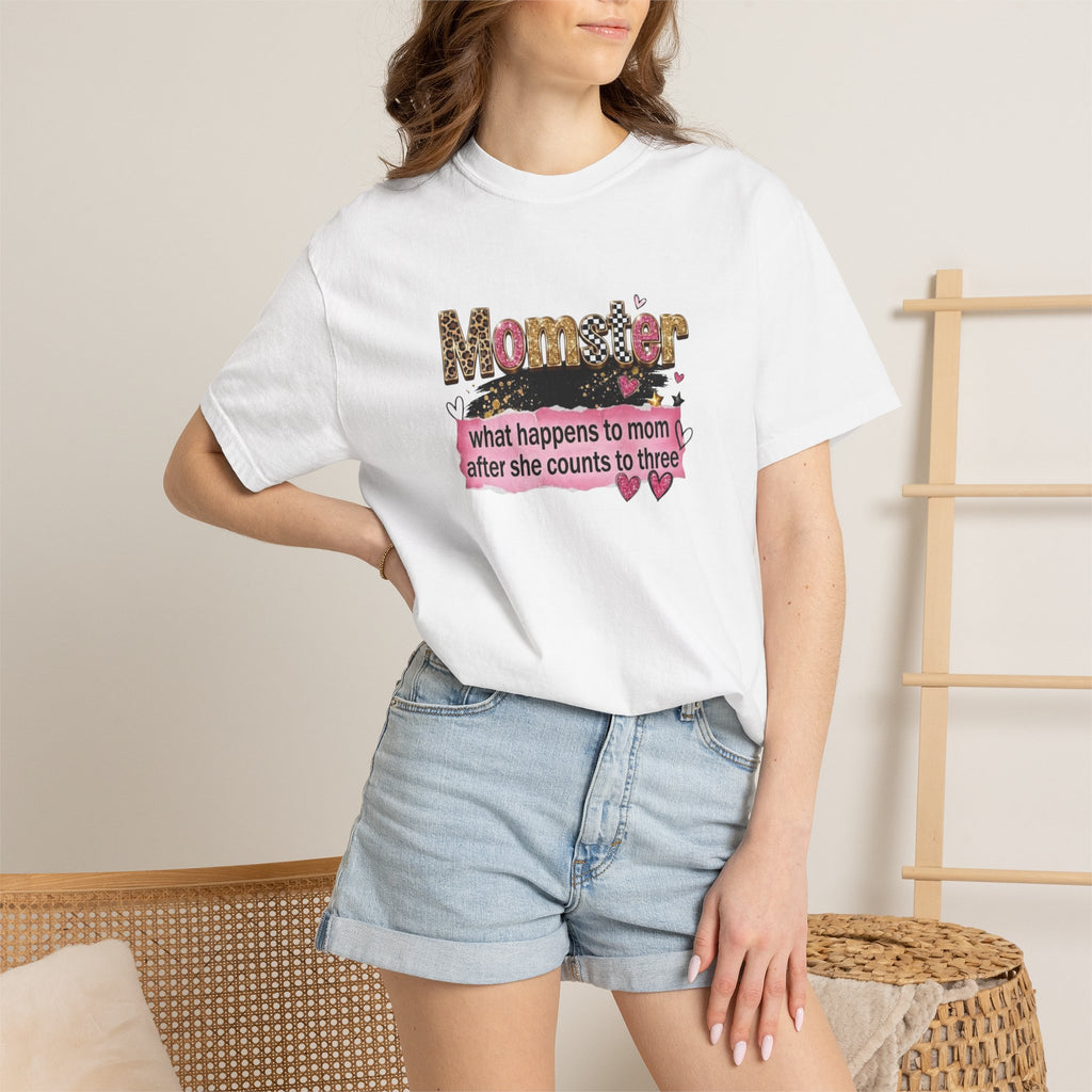 Momster T-Shirt – "What Happens to Mom After She Counts to Three" Funny Mom Shirt