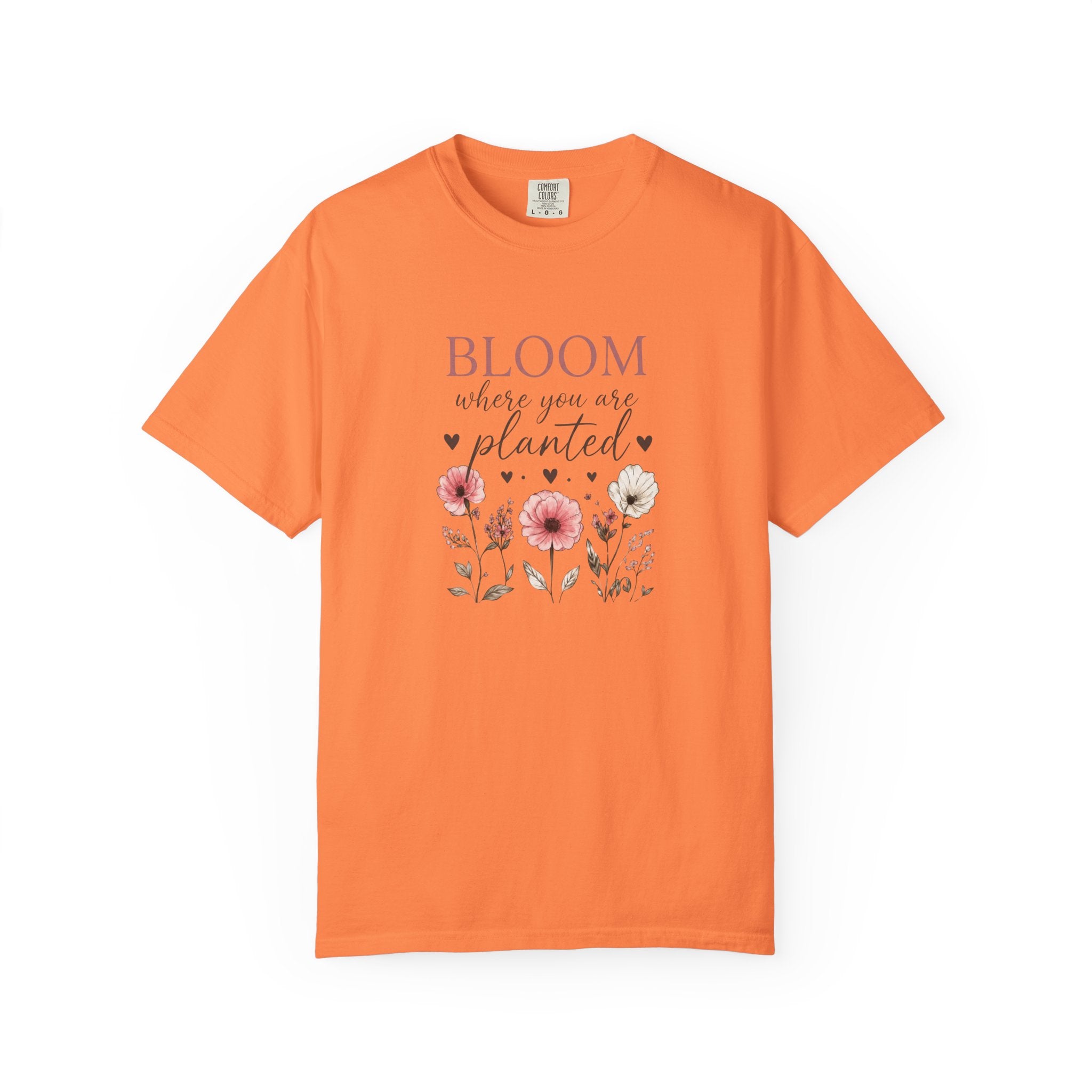 Bloom Where You’re Planted T-Shirt