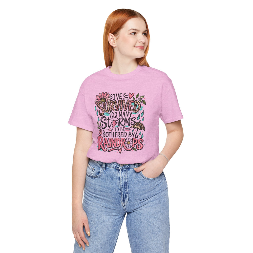 Survived Too Many Storms Tee