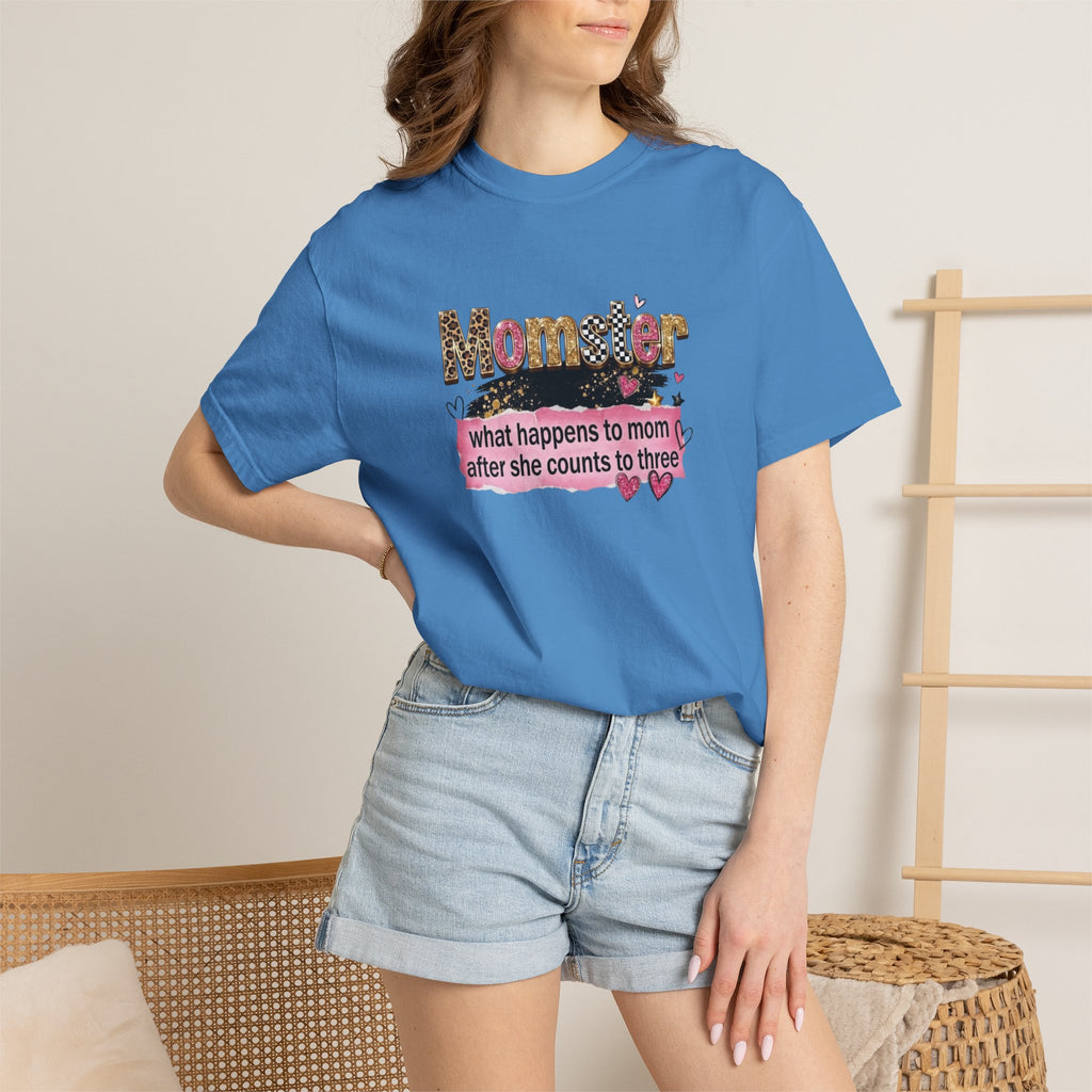 Momster T-Shirt – "What Happens to Mom After She Counts to Three" Funny Mom Shirt