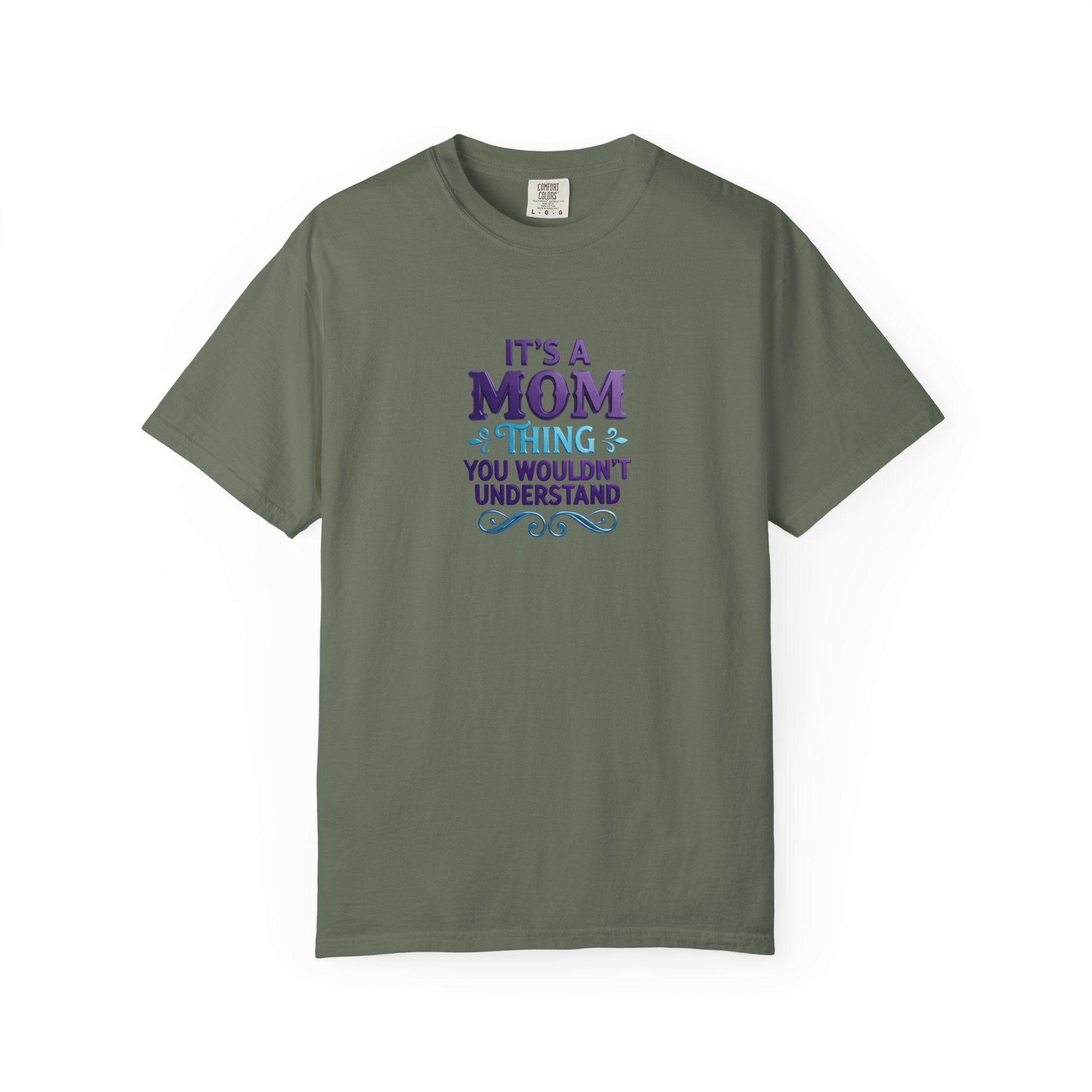 Mom Thing T-Shirt — "It's a Mom Thing You Wouldn't Understand"